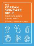 The Korean Skincare Bible