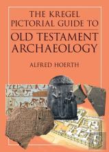 The Kregel Pictorial Guide To Old Testament Archaeology