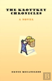 The Krottkey Chronicles: A Novel