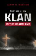 The Ku Klux Klan In The Heartland