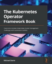 The Kubernetes Operator Framework Book