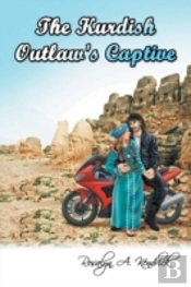 The Kurdish Outlaw'S Captive