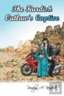 The Kurdish Outlaw'S Captive