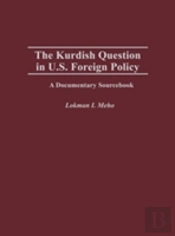 The Kurdish Question In U.S. Foreign Policy