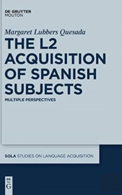 The L2 Acquisition Of Spanish Subjects