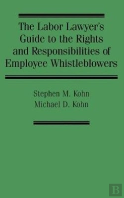 Bertrand.pt - The Labor Lawyer'S Guide To The Rights And Responsibilities Of Employee Whistleblowers