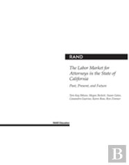 The Labor Market For Attorneys In The State Of California