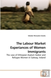 The Labour Market Experiances Of Women I