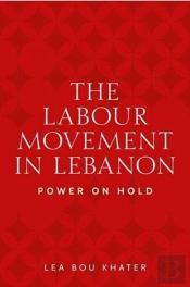 The Labour Movement In Lebanon