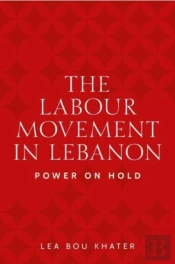The Labour Movement In Lebanon