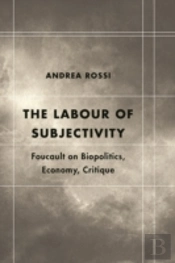 The Labour Of Subjectivity