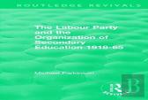 The Labour Party And The Organization Of Secondary Education 1918-65