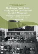 The Labour Party, Denis Healey And The International Socialist Movement