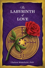 The Labyrinth Of Love: The Path To A Sou