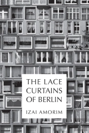 The Lace Curtains Of Berlin