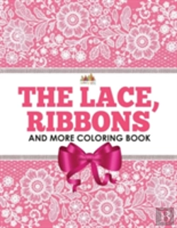 Bertrand.pt - The Lace, Ribbons And More Coloring Book