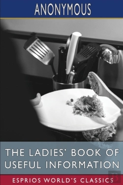 Bertrand.pt - The Ladies' Book Of Useful Information (Esprios Classics)