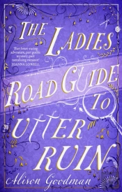 The Ladies Road Guide To Utter Ruin