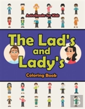 The Lad'S And Lady'S Coloring Book