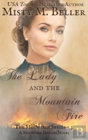The Lady And The Mountain Fire