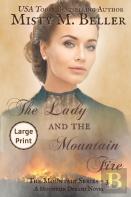 The Lady And The Mountain Fire