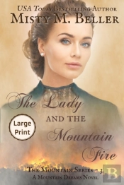 The Lady And The Mountain Fire