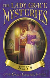 The Lady Grace Mysteries: Keys