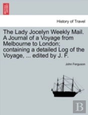 The Lady Jocelyn Weekly Mail. A Journal