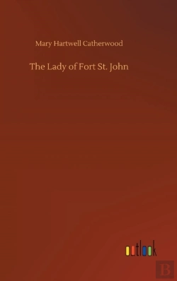 Bertrand.pt - The Lady Of Fort St. John