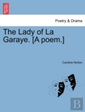 The Lady Of La Garaye. (A Poem.)