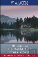 The Lady Of The Barge And Other Stories (Esprios Classics)