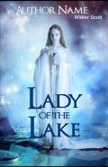 The Lady Of The Lake Illustrated