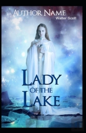 The Lady Of The Lake Illustrated