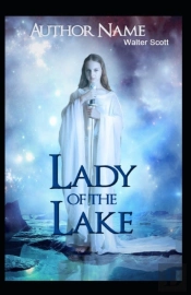 The Lady Of The Lake Illustrated