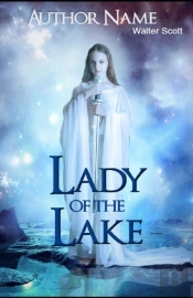 The Lady Of The Lake Illustrated