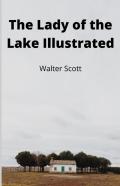The Lady Of The Lake Illustrated