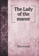 The Lady Of The Manor