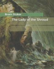 The Lady Of The Shroud
