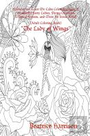 ''The Lady Of Wings:'' Features 100 Color Me Calm Coloring Pages Of Wonderful Fairy Ladies, Flying Creatures, Magical Forests, And More For Stress Relief (Adult Coloring Book)
