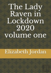 The Lady Raven In Lockdown 2020 Volume One
