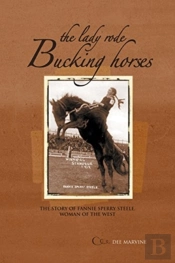 The Lady Rode Bucking Horses