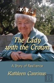 The Lady With The Crown: A Story Of Resi