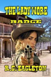 The Lady Wore A Badge