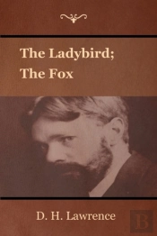 The Ladybird; The Fox