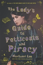 The Lady'S Guide To Petticoats And Piracy