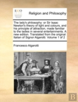 Bertrand.pt - The Lady'S Philosophy: Or Sir Isaac Newt