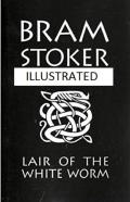 The Lair Of The White Worm Illustrated