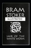 The Lair Of The White Worm Illustrated
