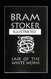The Lair Of The White Worm Illustrated