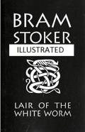 The Lair Of The White Worm Illustrated